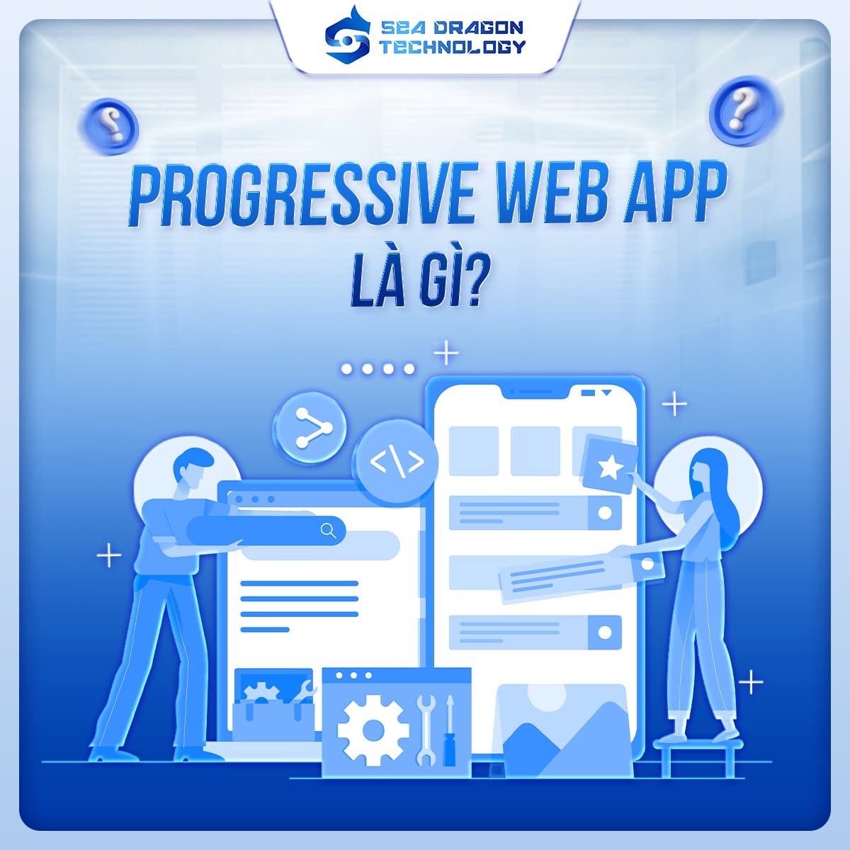 Progressive Web App (PWA) – Xu hướng công nghệ năm 2026