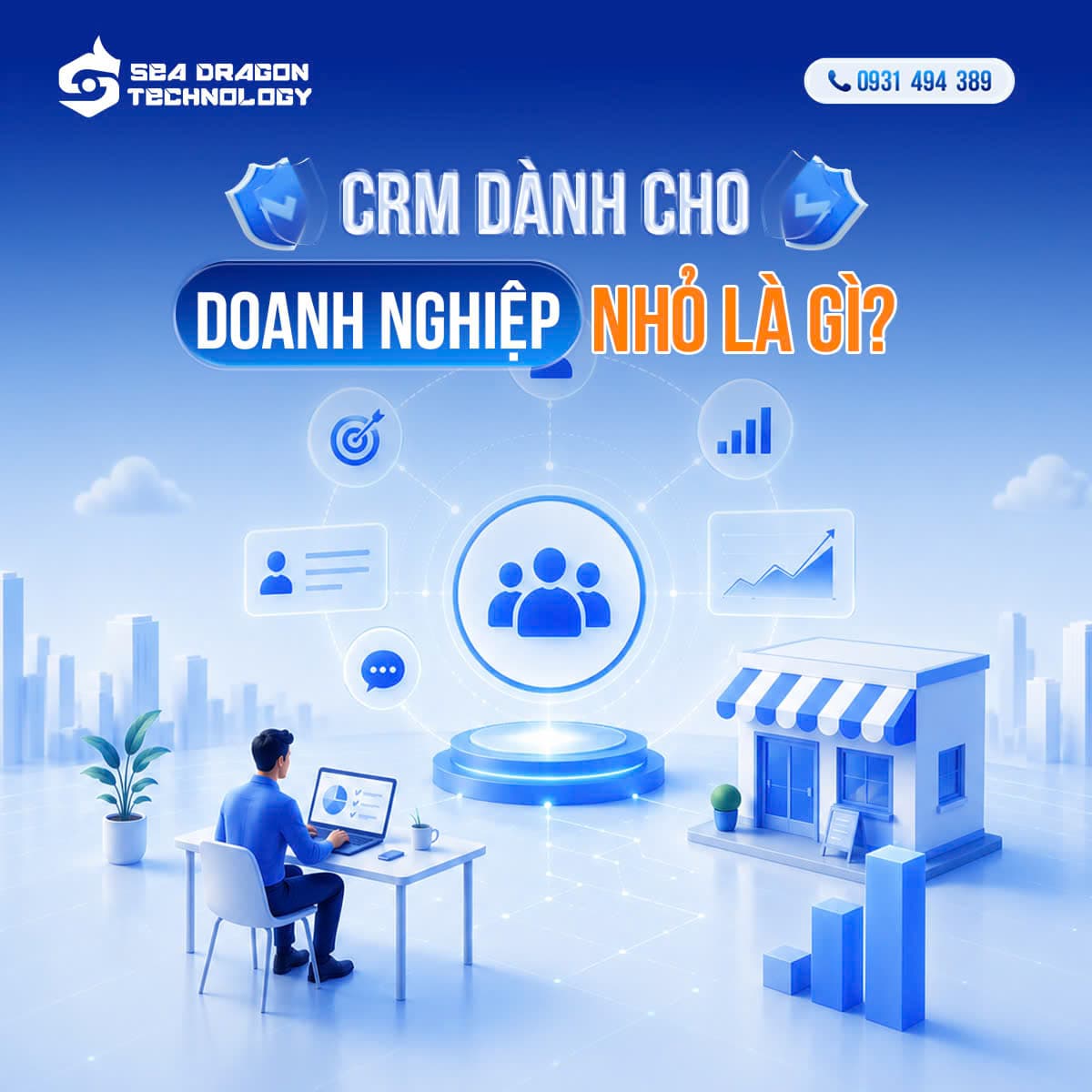 CRM dành cho doanh nghiệp nhỏ có phù hợp không?