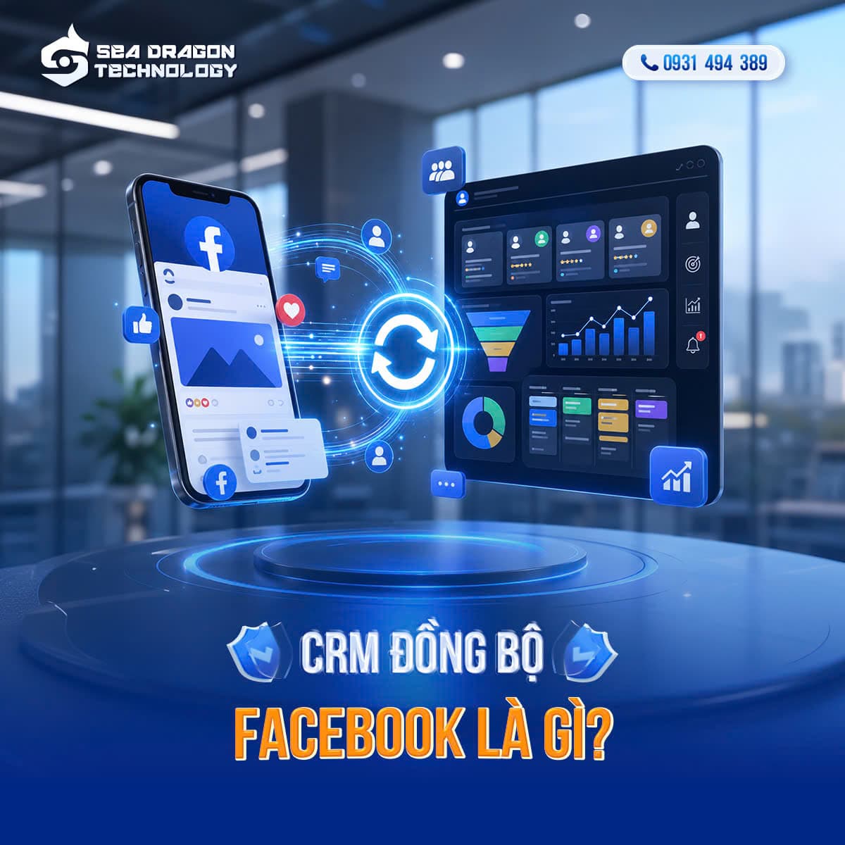 CRM đồng bộ Facebook mang lại lợi ích gì cho đội ngũ Sales? 