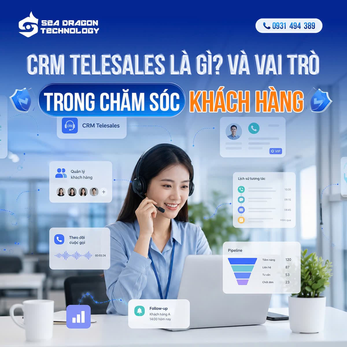 CRM telesales - tối ưu quy trình chăm sóc khách hàng