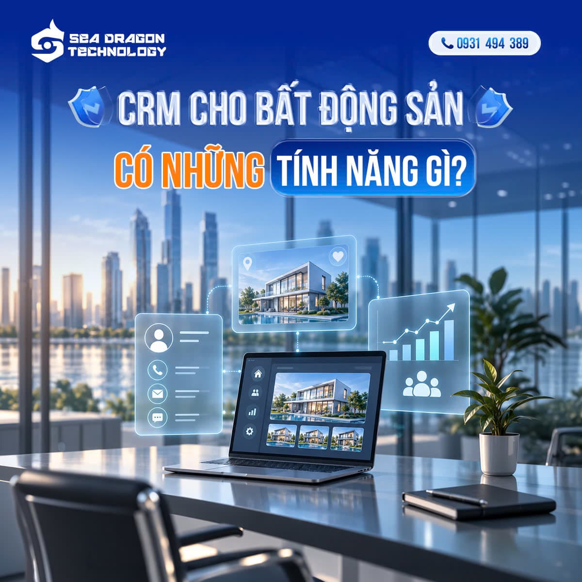 CRM cho bất động sản có những tính năng gì?