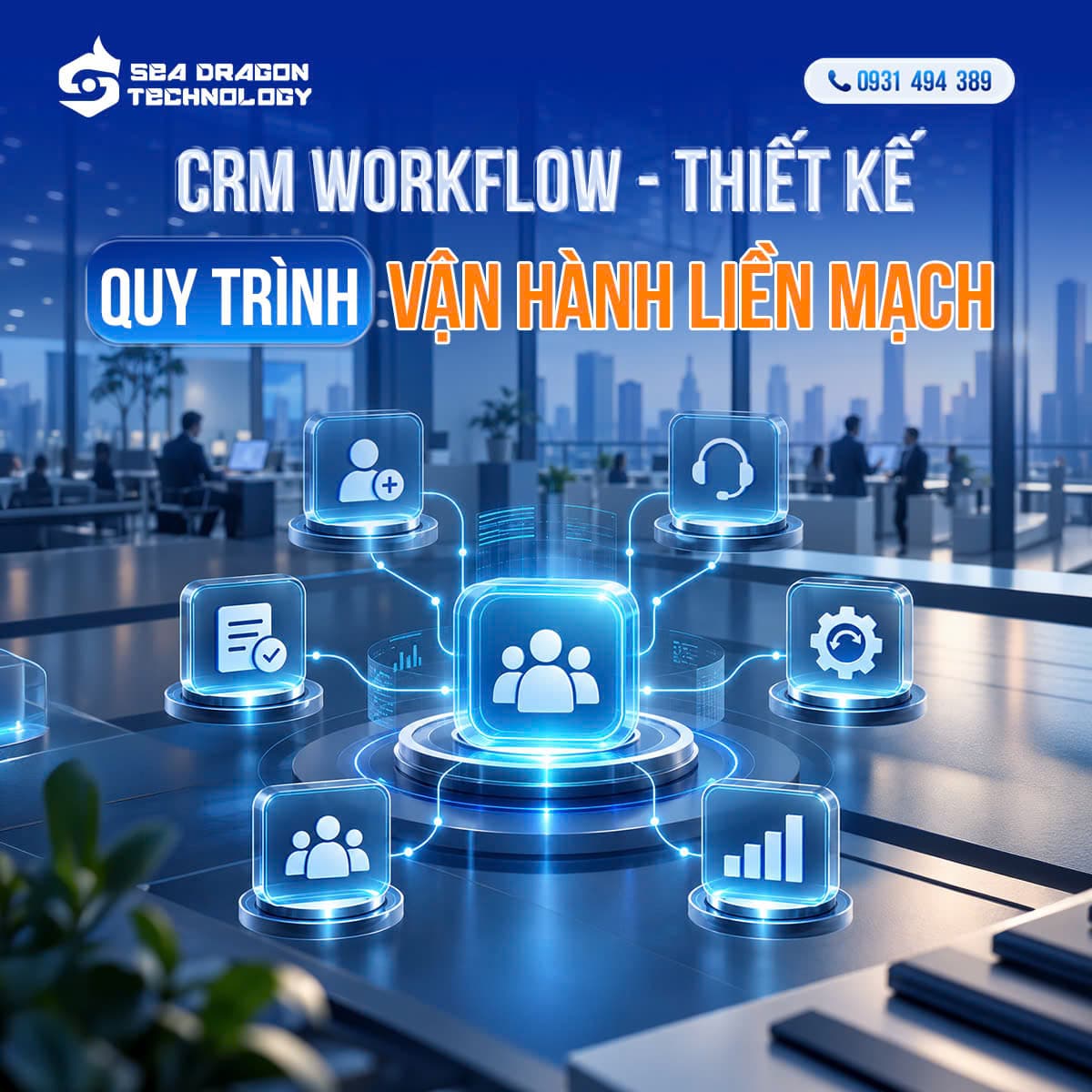 CRM Workflow – Thiết kế quy trình vận hành liền mạch