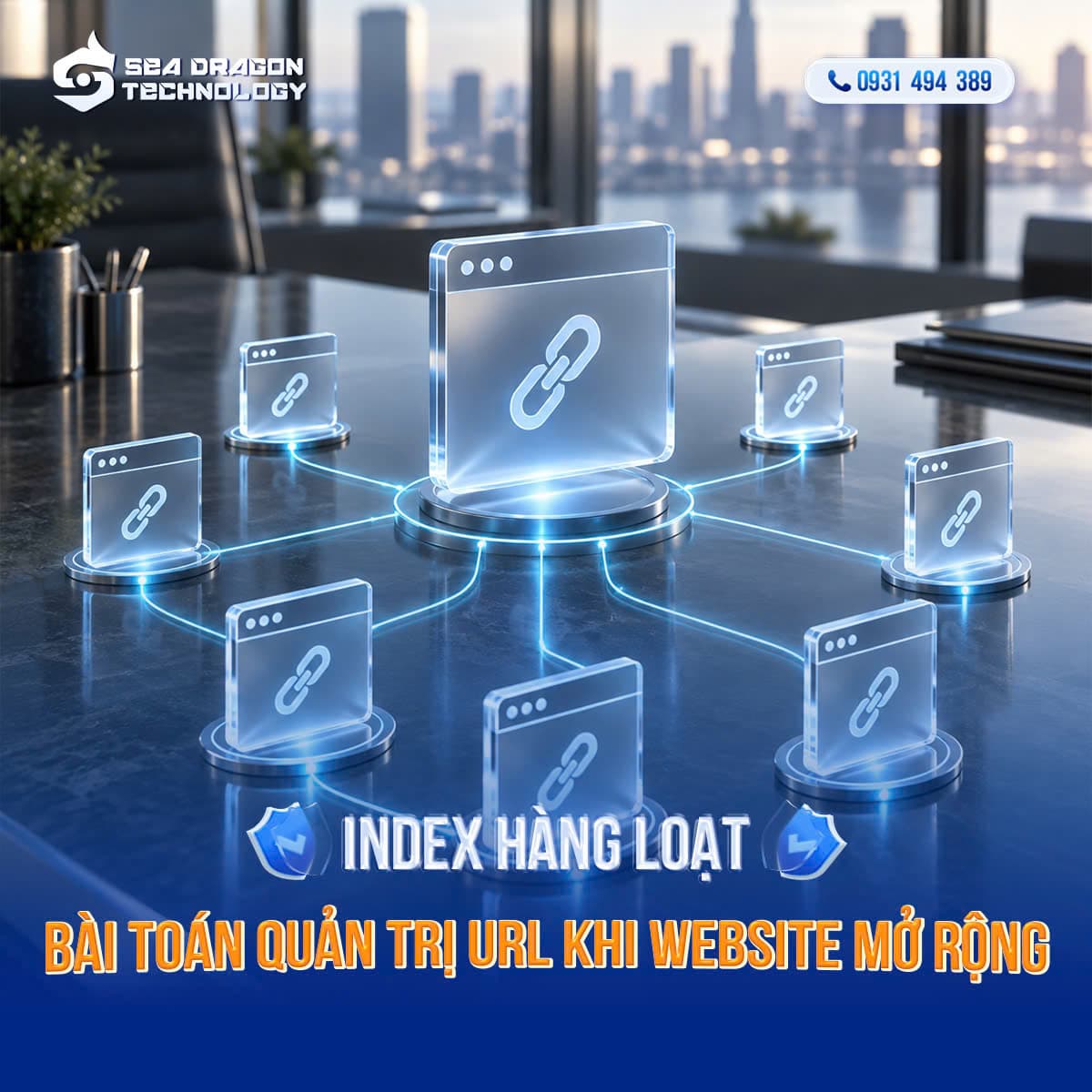 Index hàng loạt – Bài toán quản trị URL khi Website mở rộng
