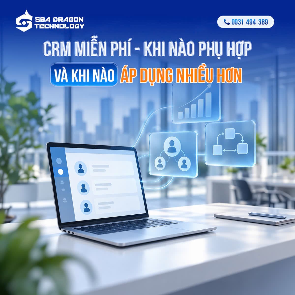 CRM miễn phí – Khi nào phù hợp và khi nào áp dụng nhiều hơn?