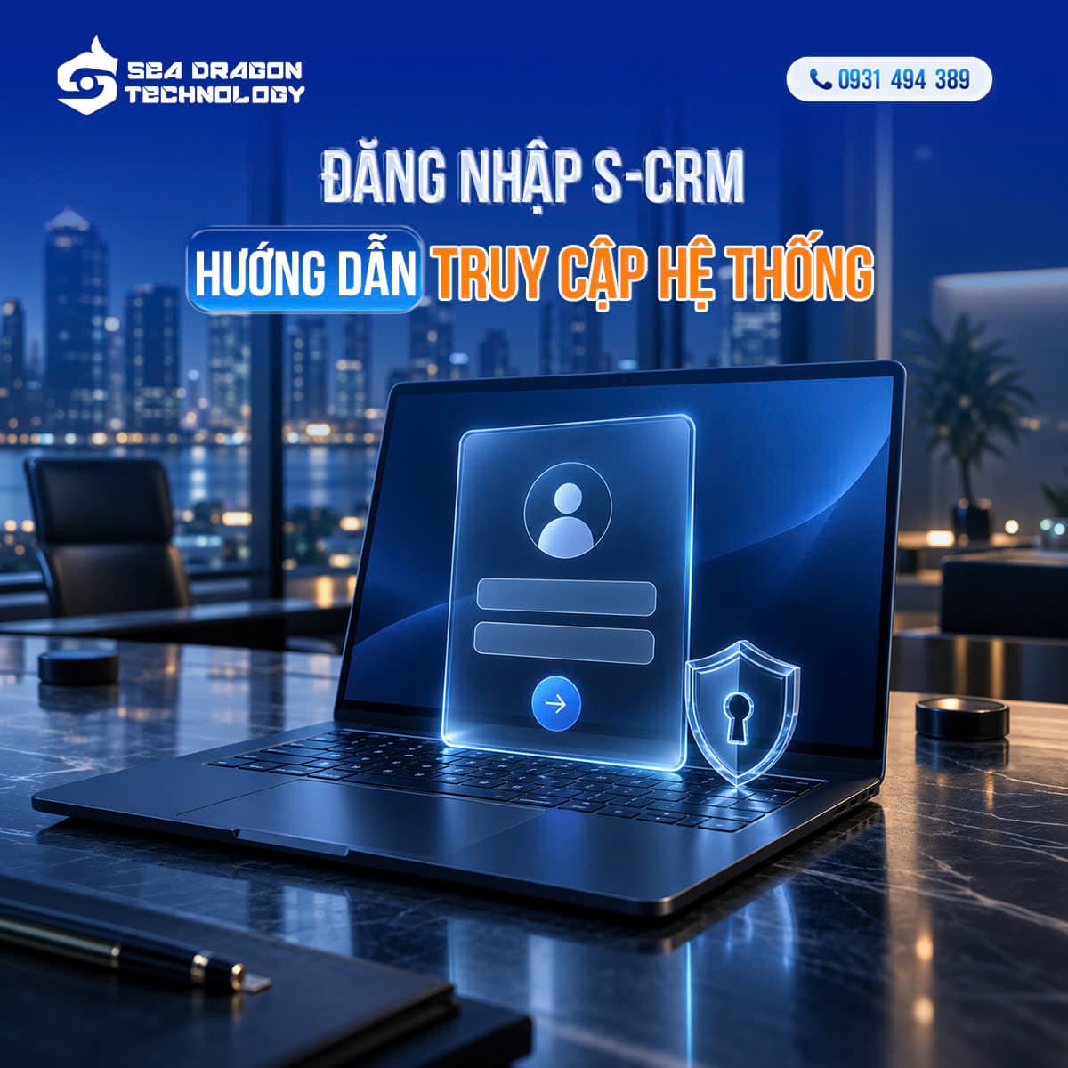 Đăng nhập S-CRM – Hướng dẫn truy cập hệ thống