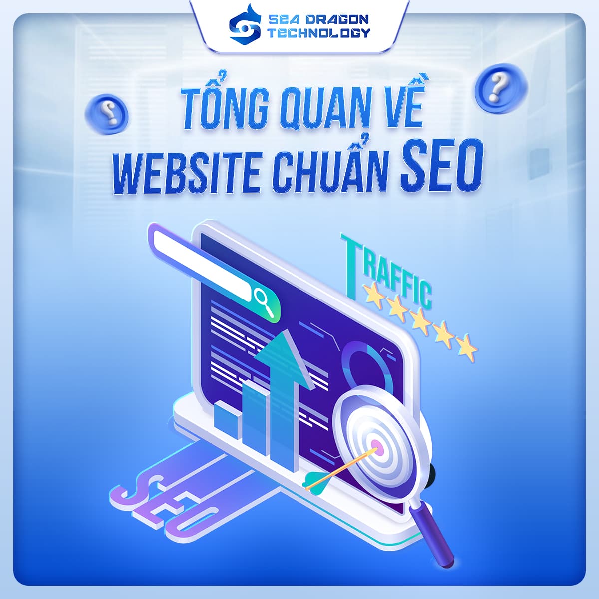 Website chuẩn SEO: Nền tảng tăng trưởng bền vững